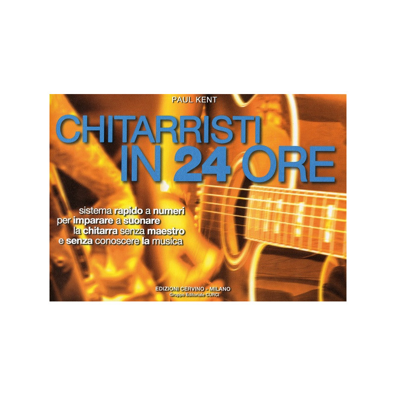 KENT P. - CHITARRISTA IN 24 ORE (METODO) | Disalvatoremusicstore.it
