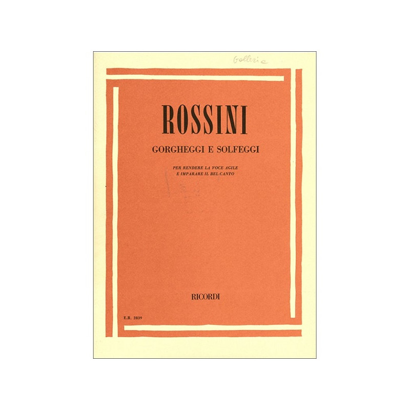 Gorgheggi E Solfeggi. Gioachino Rossini