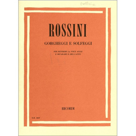 Gorgheggi E Solfeggi. Gioachino Rossini