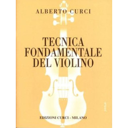 CURCI A. TECNICA FONDAMENTALE DEL VIOLINO PARTE PRIMA | Disalvatore...