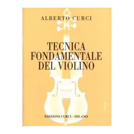 CURCI A. TECNICA FONDAMENTALE DEL VIOLINO PARTE PRIMA | Disalvatore...