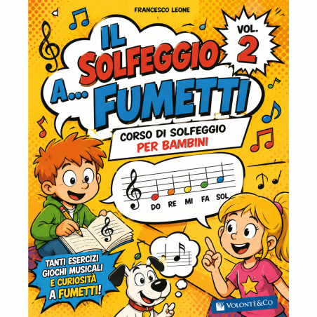 Il solfeggio a... fumetti. Corso di solfeggio per bambini (Vol. 2)