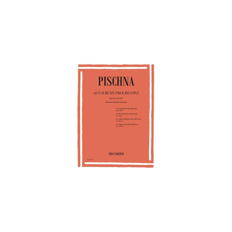60 Esercizi Progressivi Per PianoforteDi J. Pischna