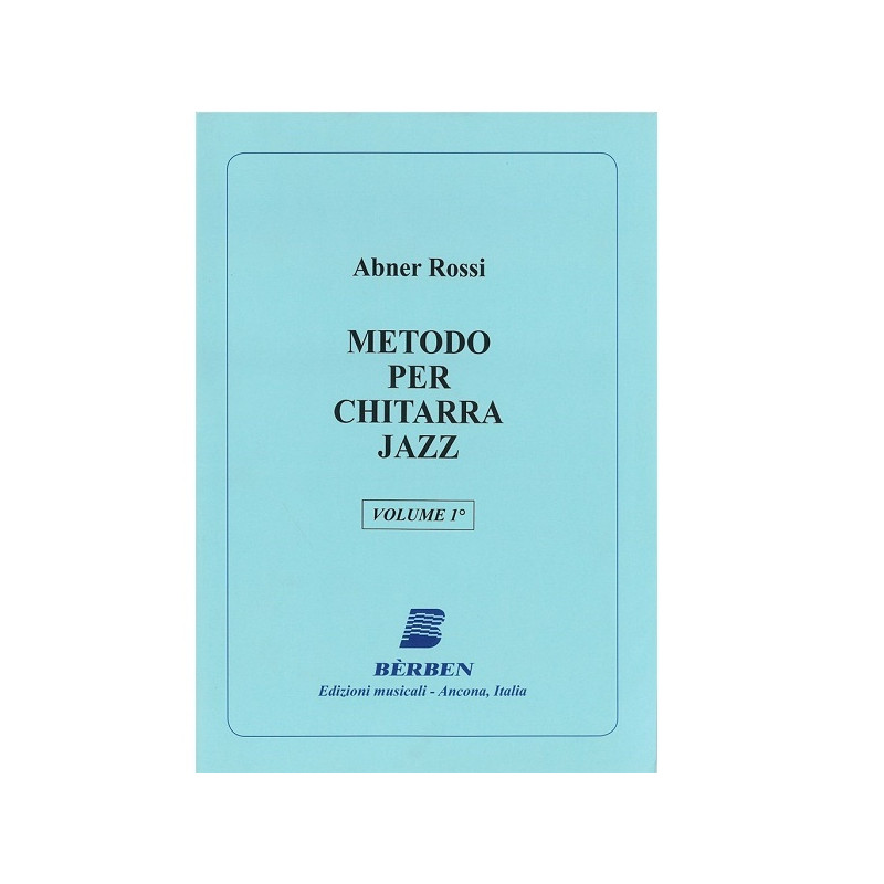Abner Rossi Metodo per Chitarra  Jazz V.1