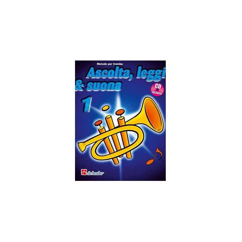 ASCOLTA LEGGI SUONA 1 TROMBA + CD Metodo per trombaDi Jaap Kastelein