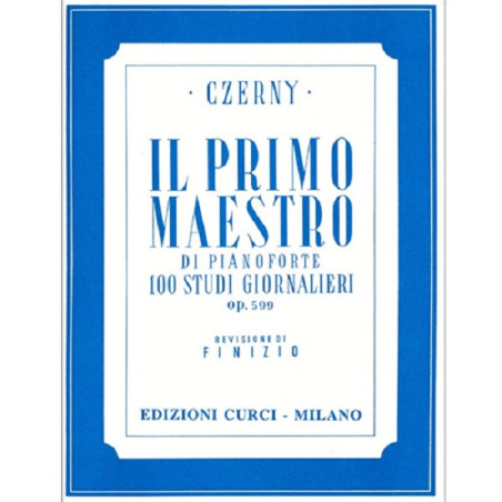 CZERNY IL PRIMO MAESTRO DI PIANOFORTE OP 599