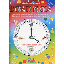 L'ORA DI MUSICA + CD LIBRO DELL'INSEGNANTE - CAPRIOTTI