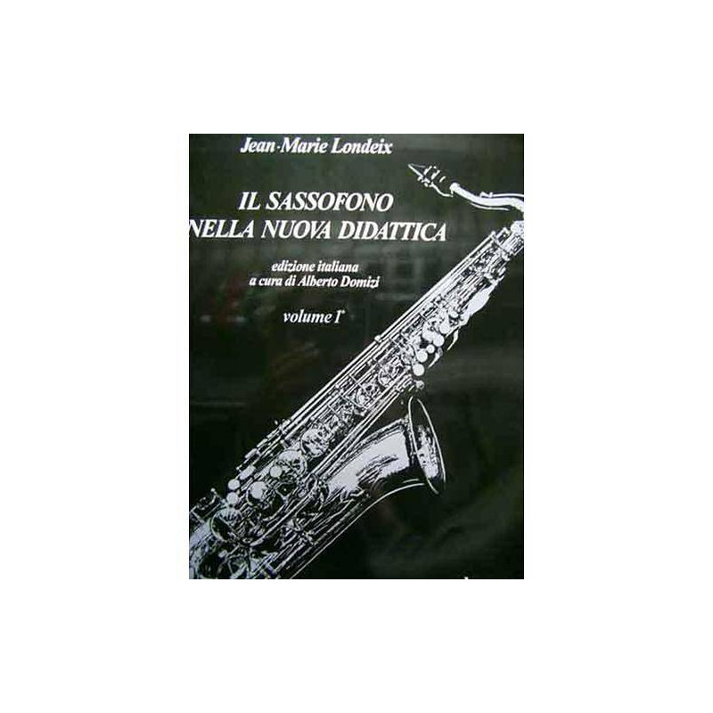 LONDEIX J.M. SAXOFONO NELLA NUOVA DIDATTICA VOL. 1