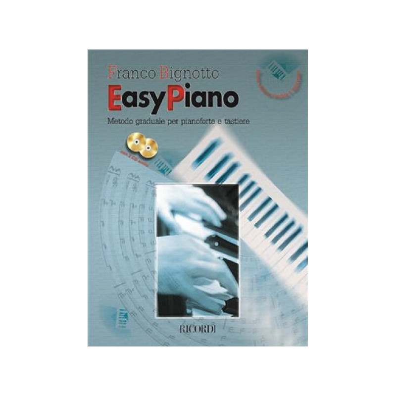 Easy Piano. Metodo Graduale Per Pianoforte ETastiere - Nuova Edizio...