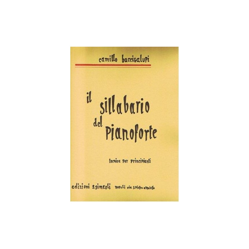 IL SILLABARIO DEL PIANOFORTE - BACCIGALUPPI | Disalvatoremusicstore.it