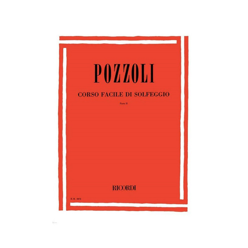POZZOLI CORSO FACILE DI SOLFEGGIO PARTE II | Disalvatoremusicstore.it