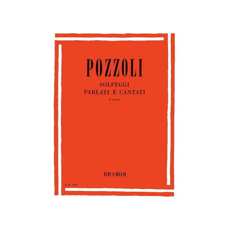 POZZOLI SOLFEGGI PARLATI E CANTATI 2° CORSO | Disalvatoremusicstore.it