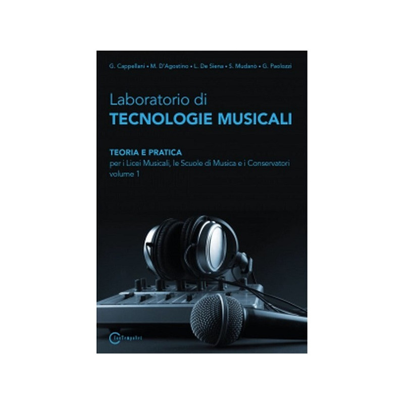 Laboratorio di Technologie Musicali Volume 1 Di G. Cappellani | Dis...