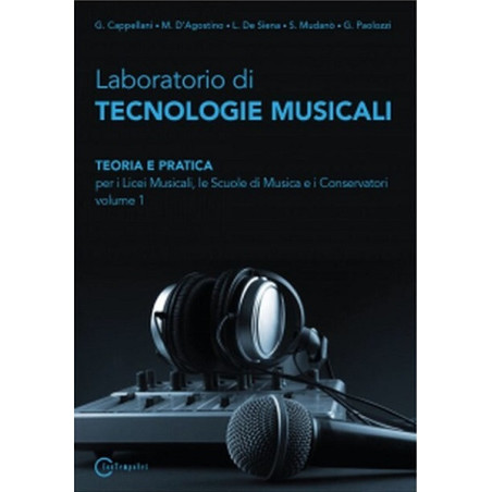 Laboratorio di Technologie Musicali Volume 1 Di G. Cappellani | Dis...