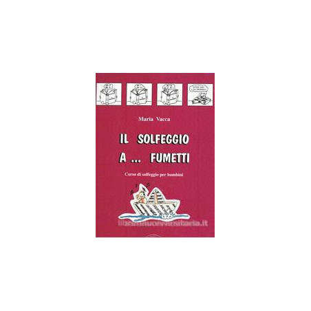 VACCA SOLFEGGIO A FUMETTI VOL 1 | Disalvatoremusicstore.it